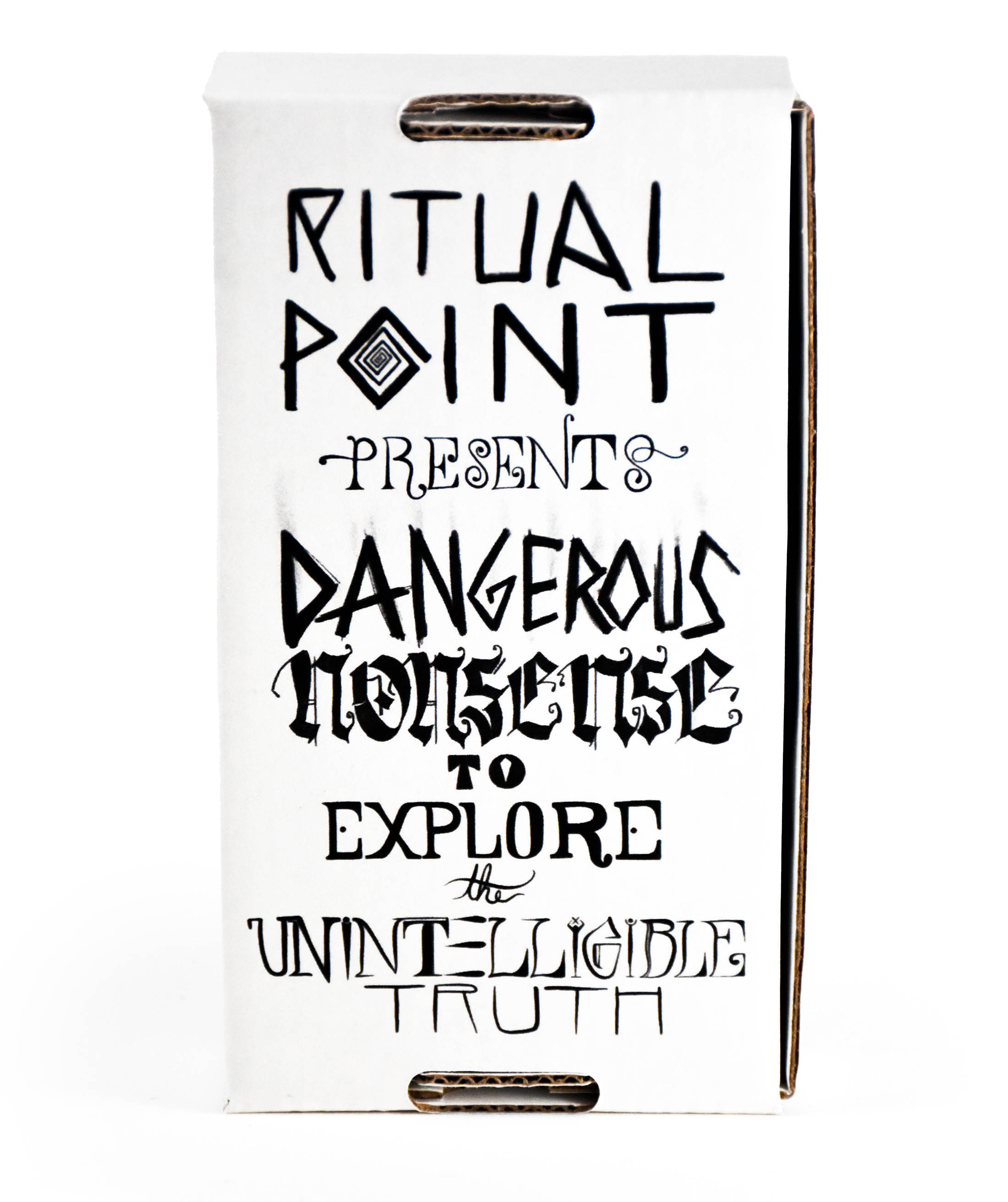 It's the box again, only this time the back faces you head on. Hand drawn lettering on the back reads: Ritual Point presents Dangerous Nonsense to explore the unintelligible truth